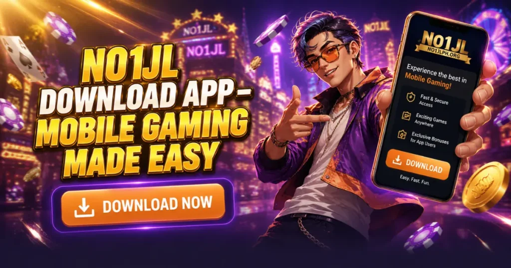 NO1JL App Download – Mobile Gaming Made Easy