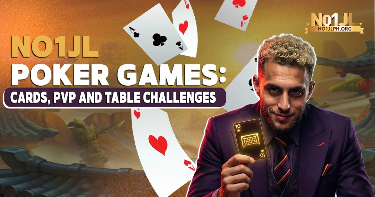 NO1JL Poker Games Cards PVP and Table Challenges