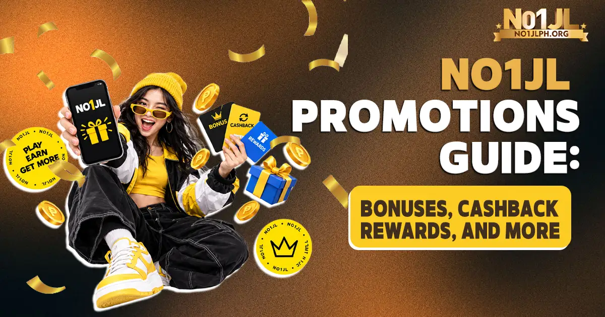 NO1JL Promotions Guide Bonuses Cashback Rewards and More